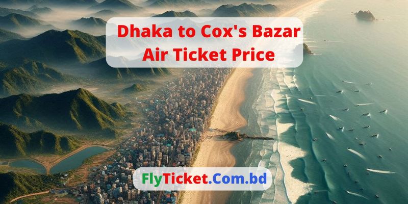 Dhaka to Cox’s Bazar Air